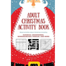 Adult Christmas Activity Book: Mixed Activities about Christmas including Sudokus, Crosswords, Wordsearches, Riddles, and More