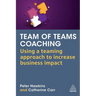Team of Teams Coaching: Using a Teaming Approach to Increase Business Impact