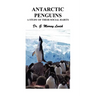 Antarctic Penguins: A Study of their Social Habits
