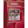 Togo Business Law Handbook Volume 1 Strategic Information and Basic Laws