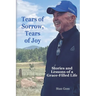 Tears of Sorrow, Tears of Joy: Stories and Lessons of a Grace-Filled Life