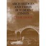Arch Bridges and Their Builders 1735 1835