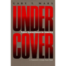 Undercover: Police Surveillance in America
