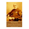 Samuel Butler - Essays on Life, Art, Science: "Is life worth living? This is a question for an embryo not for a man"