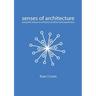 Senses of Architecture: Using the Senses to Enhance Architectural Experience