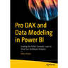Pro Dax and Data Modeling in Power Bi: Creating the Perfect Semantic Layer to Drive Your Dashboard Analytics
