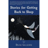 Stories for Getting Back to Sleep