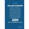 Killer Sudoku - 200 Easy to Normal Puzzles 9x9 (Volume 1)