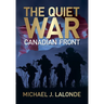 The Quiet War: Canadian Front