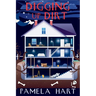 Digging Up Dirt: A Poppy McGowan Mystery