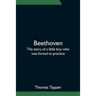 Beethoven; The story of a little boy who was forced to practice