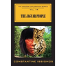 The Jaguar People: The Amazon Exploration Series