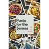 Pasta for the Senses