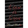 Love Is Love