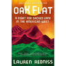 Oak Flat: A Fight for Sacred Land in the American West