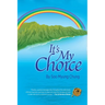 It's My Choice