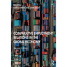 Comparative Employment Relations in the Global Economy