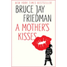 A Mother's Kisses