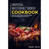 Unofficial Masterbuilt Smoker Cookbook: Step-by-step Guide to smoke meat, fish vegetables and poultry