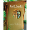 Earth Render - The Art of Clay Plaster, Render and Paints