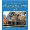Breakfast Inn Style: Historic and Romantic Inns of the Southeast and Their Signature Recipes