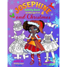 JOSEPHINE and CHRISTMAS: Activity Book for Girls ages 4-8: BLACK and WHITE: Paper Doll with the Dresses, Mazes, Color by Numbers, Match the Picture, F