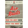 Air Raids. What You Must Know, What You Must Do