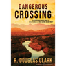 Dangerous Crossing