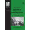 Anatomical Dissection in Enlightenment England and Beyond: Autopsy, Pathology and Display