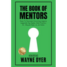 The Book of Mentors - Honoring Legacy Legend Wayne Dyer
