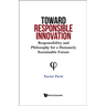 Toward Responsible Innovation