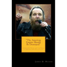"The American Empire Should Be Destroyed": Alexander Dugin and the Perils of Immanentized Eschatology