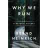 Why We Run: A Natural History