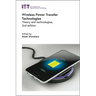 Wireless Power Transfer Technologies: Theory and Technologies