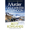 Murder on a Winter Afternoon: A completely addictive cozy mystery novel