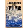 A Bird's-Eye View of Our Civil War