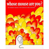 Whose Mouse Are You?