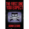 The First One You Expect