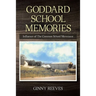 Goddard School Memories: Influence of The Common School Movement