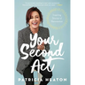 Your Second ACT: Inspiring Stories of Reinvention