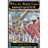 When the British Came: Revolution in the Cape Fear, 1765-1782