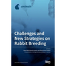 Challenges and New Strategies on Rabbit Breeding