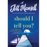 Should I Tell You?