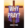 Why Pray?: A Conversation about Prayer