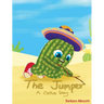 The Jumper: (A Cactus Story)