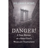Danger! - A True History of a Great City's Wiles and Temptations: With the Introductory Chapter 'The Pleasant Fiction of the Presumption of Innocence'