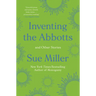 Inventing the Abbotts: And Other Stories