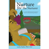Nurture for the Nurturer