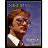 Subliminal... ...no more: An Exploration of the Persuasive Techniques used in Periodical and Other Static-Image Advertising over the Last Fifty Years