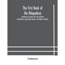 The First Book Of The Hitopadesa; Containing The Sanskrit Text With Interlinear Transliteration, Grammatical Analysis, And English Translation